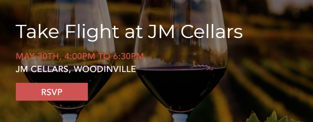 Take Flight at JM Wine Cellars, may 30th, 4 - 6 PM, JM Cellars, Woodinville, with RSVP button